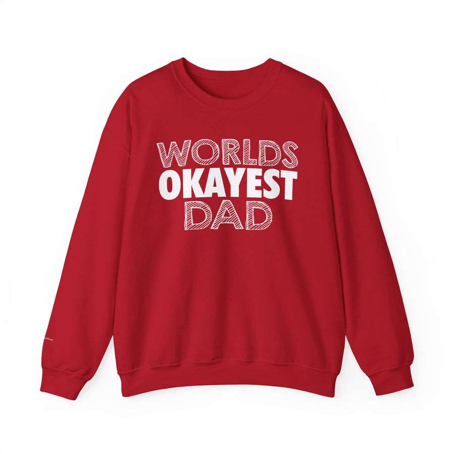Okayest Dad Sweatshirt - Funny Father's Day Gift