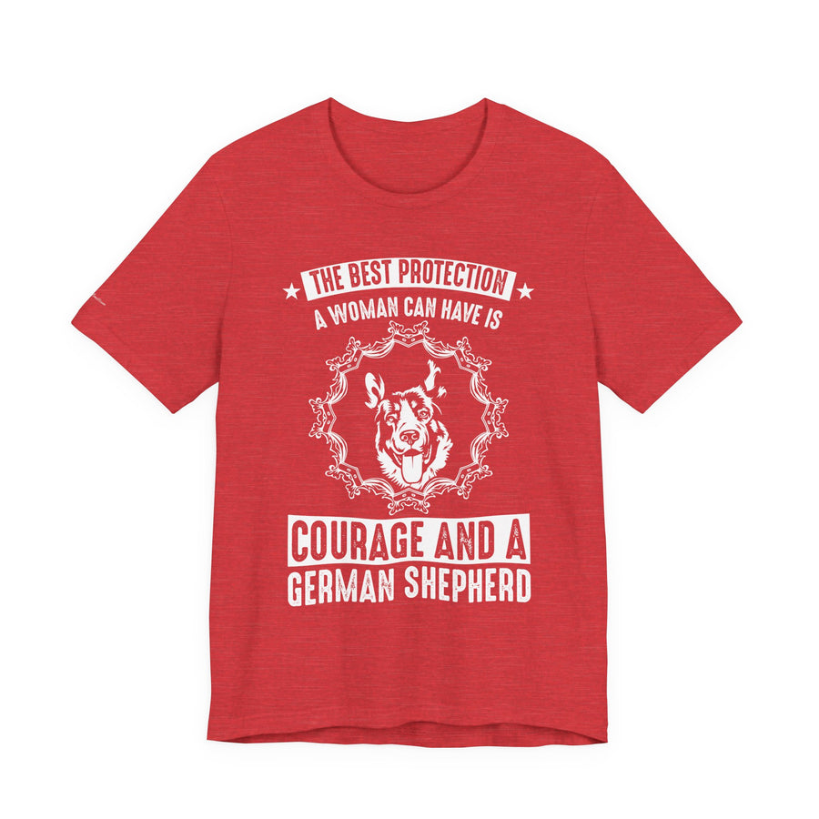 German Shepherd Protection Tee, Dog Lover Shirt, Pet Owner Gift, Courage Quote Tee, Funny Dog T-Shirt