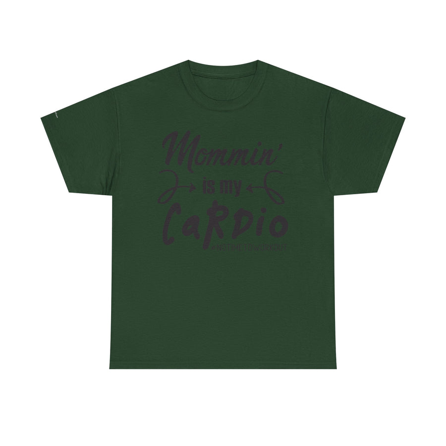 Mommin' Is My Cardio Unisex T-Shirt, Funny Mom Tee, Workout Shirt, Gift for Mom, Casual Wear, Fitness Apparel