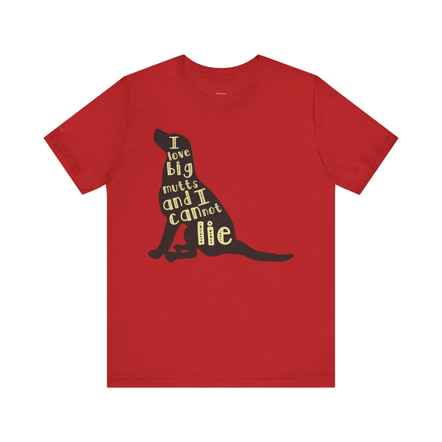 Dog Lover Graphic Tee - I Love Big Mutts, Unisex Shirt, Pet Gift, Casual Wear, Animal Lover Apparel, Birthday Gift