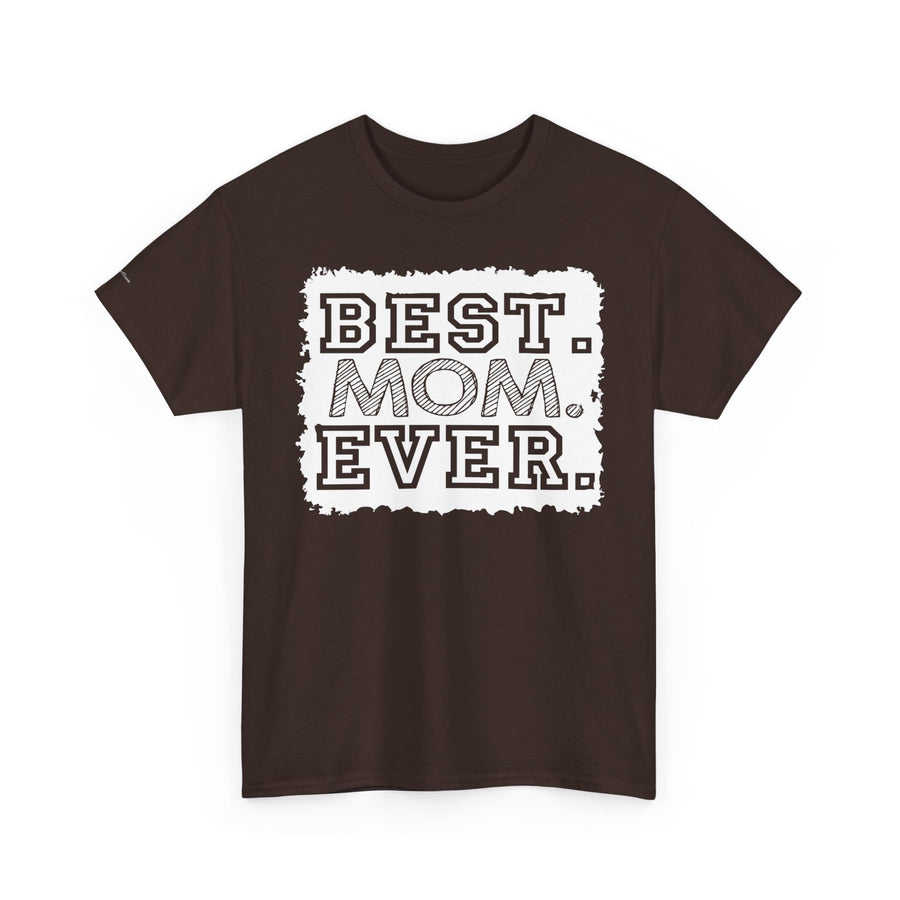 Best Mom Ever Unisex Heavy Cotton Tee | Perfect Gift for Mother’s Day, Birthday, Casual Wear, Family Gatherings, or Celebrations