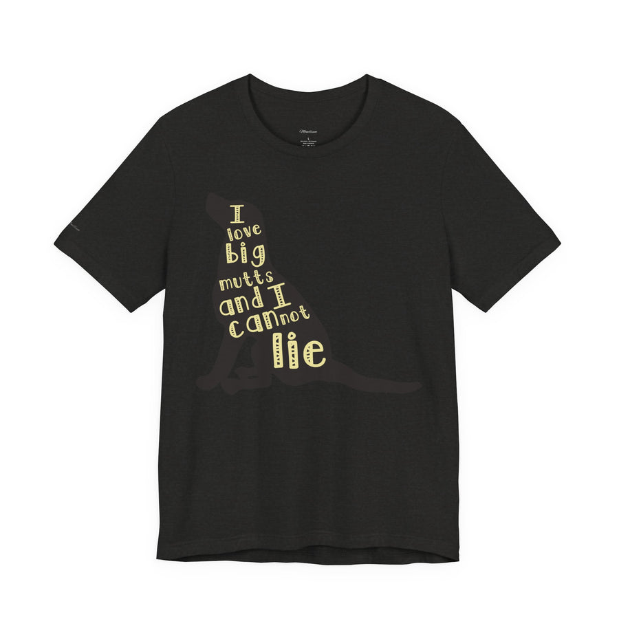 Dog Lover Graphic Tee - I Love Big Mutts, Unisex Shirt, Pet Gift, Casual Wear, Animal Lover Apparel, Birthday Gift