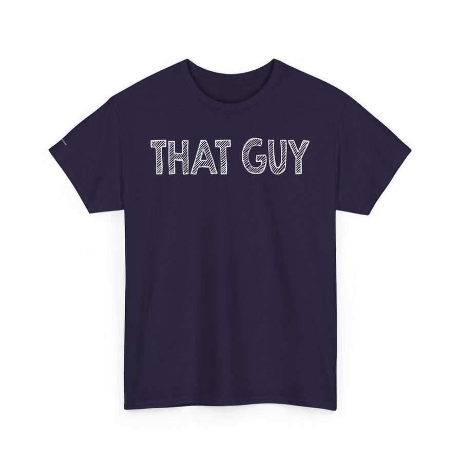 Graphic Tee - Bold & Confident 'THAT GUY' phrase on Black Shirt