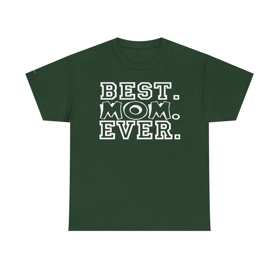 Best Mom Ever Unisex Cotton Tee, Perfect Gift for Mother's Day, Birthday Gift, Casual Wear, Comfy T-Shirt, Mother's Day Shirt