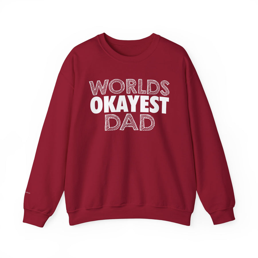 Okayest Dad Sweatshirt - Funny Father's Day Gift