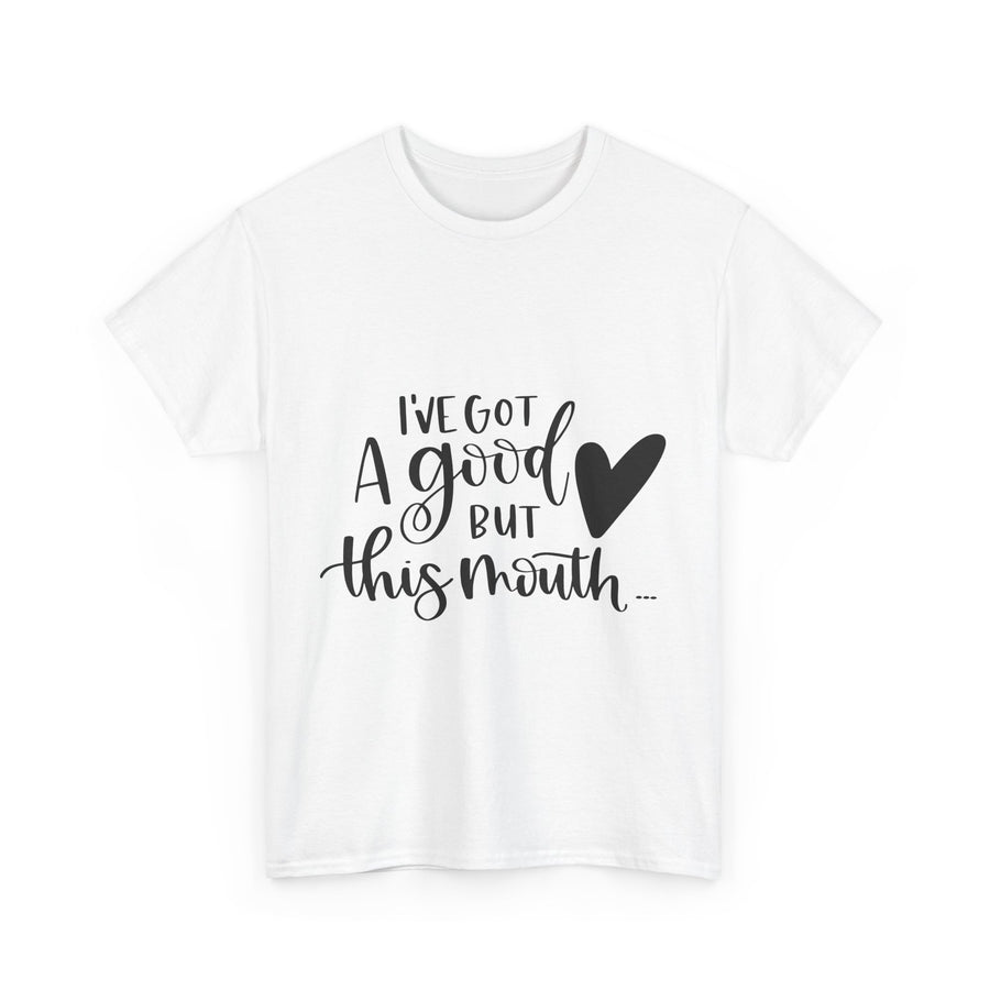 Funny Quote Tee with Heart, Unisex Heavy Cotton Shirt, Casual Wear, Gift for Friends, Birthday, Humor, Everyday Apparel