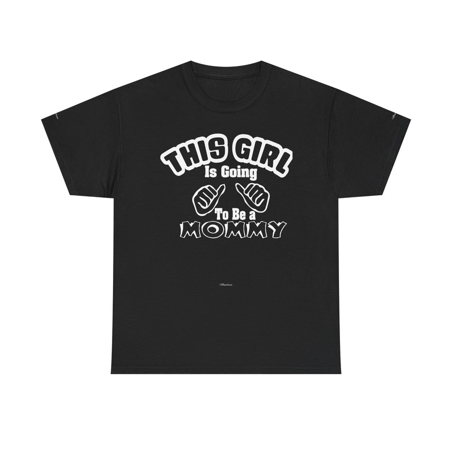 Graphic Tee - 'THIS GIRL Is Going To Be a MOMMY' Pregnancy Announcement Shirt