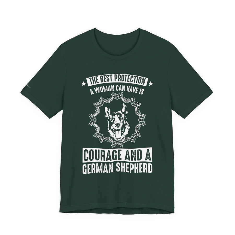 German Shepherd Protection Tee, Dog Lover Shirt, Pet Owner Gift, Courage Quote Tee, Funny Dog T-Shirt