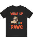 Pug Humor Tee, Cute Dog Shirt for Pet Lovers, Funny Gift for Dog Owners, Casual Wear for Animal Lovers, Pet Lover T-Shirt