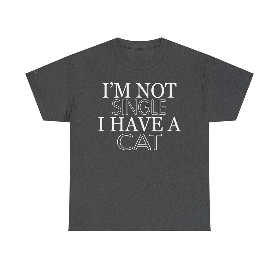 Funny Cat Lover Tee - I'm Not Single, I Have a Cat, Pet Owner Gift, Cat Mom Shirt, Unisex Cotton Tee, Gift for Cat Lovers