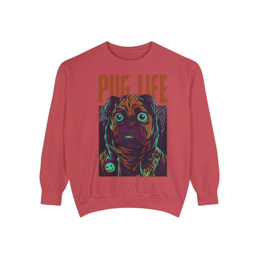 Pug Life Unisex Garment-Dyed Sweatshirt, Cute Dog Apparel, Animal Lover Gift, Cozy Sweatshirt, Pet Owner Fashion