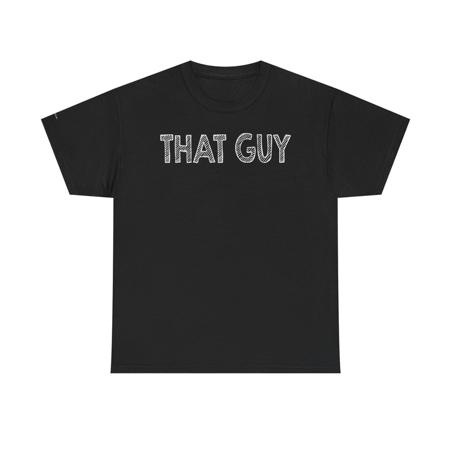 Graphic Tee - Bold & Confident 'THAT GUY' phrase on Black Shirt