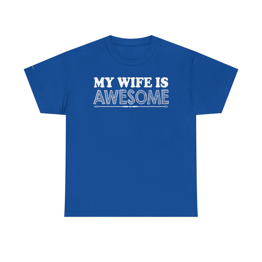 Unisex Heavy Cotton Tee - 'My Wife is Awesome' Fun Casual Shirt, Gift for Wives, Everyday Wear, Birthday Present, Anniversary Tee
