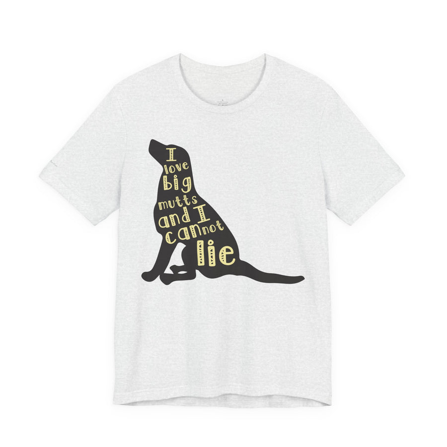 Dog Lover Graphic Tee - I Love Big Mutts, Unisex Shirt, Pet Gift, Casual Wear, Animal Lover Apparel, Birthday Gift