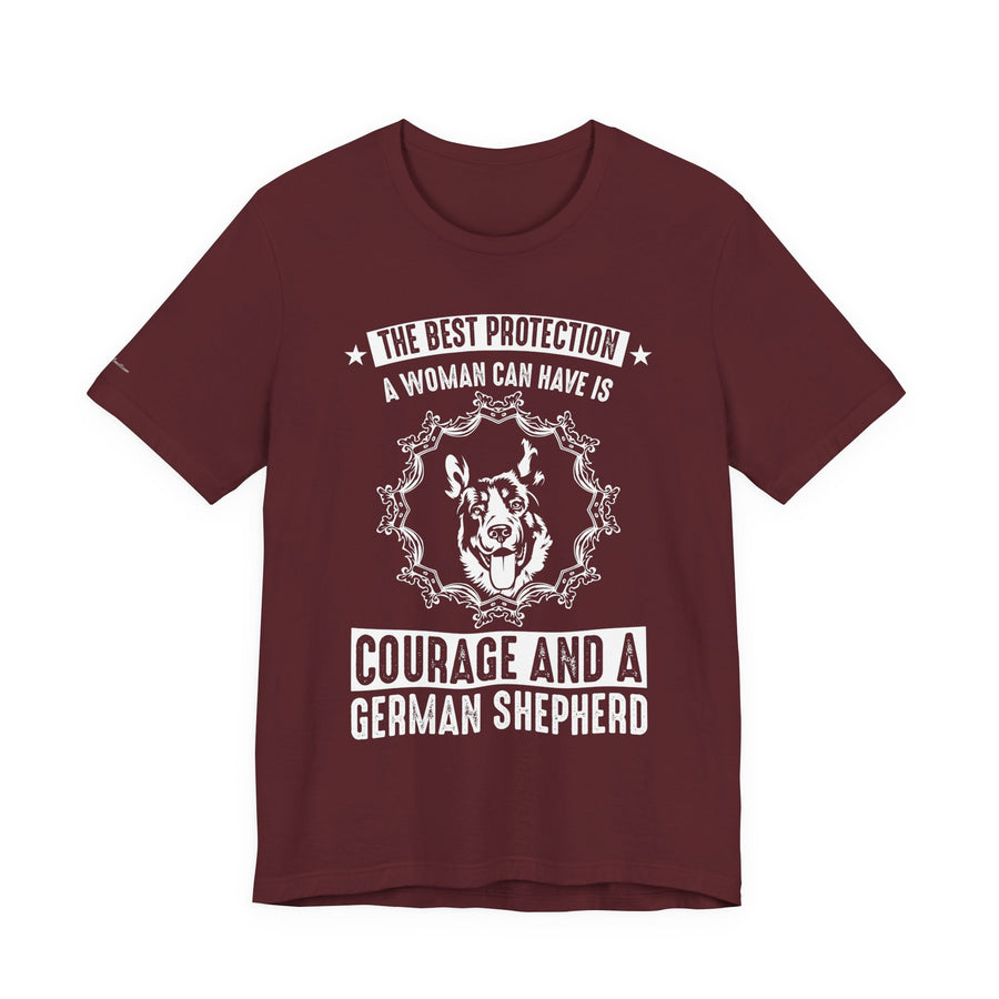 German Shepherd Protection Tee, Dog Lover Shirt, Pet Owner Gift, Courage Quote Tee, Funny Dog T-Shirt