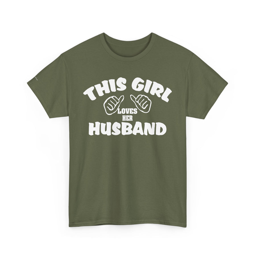 This Girl Loves Her Husband T-Shirt, Valentine's Day Gift, Couple's Tee, Anniversary Gift, Love T-Shirt, Casual Clothing