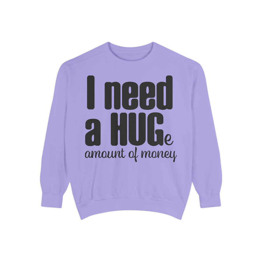 Hug-Themed Garment-Dyed Sweatshirt - Perfect for Gifting, Cozy Outfits, Casual Wear, Birthday Surprises, Everyday Comfort