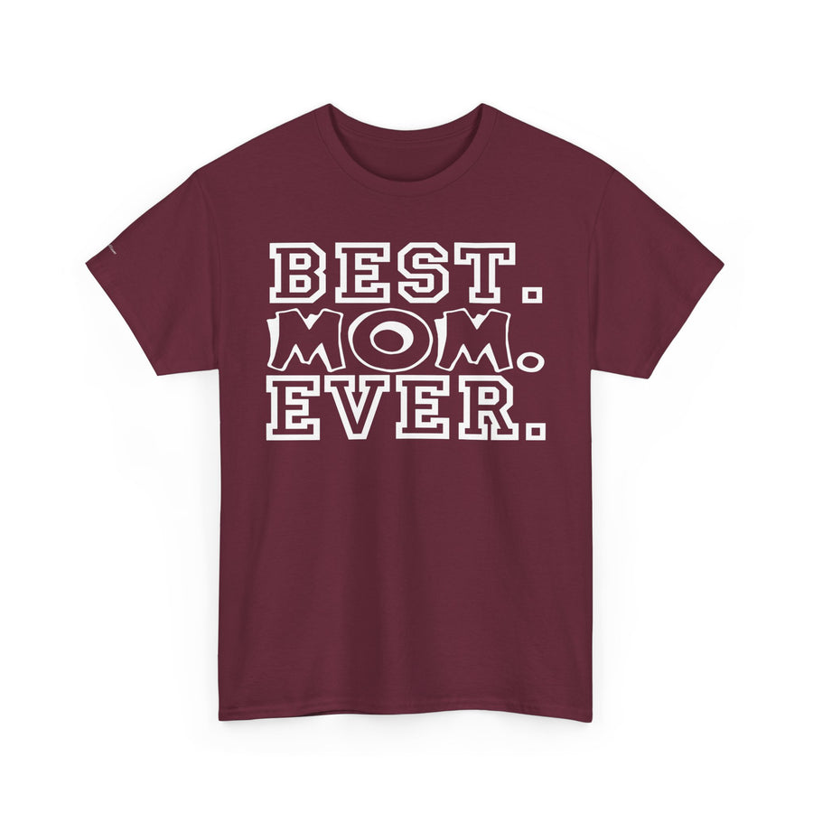 Best Mom Ever Unisex Cotton Tee, Perfect Gift for Mother's Day, Birthday Gift, Casual Wear, Comfy T-Shirt, Mother's Day Shirt