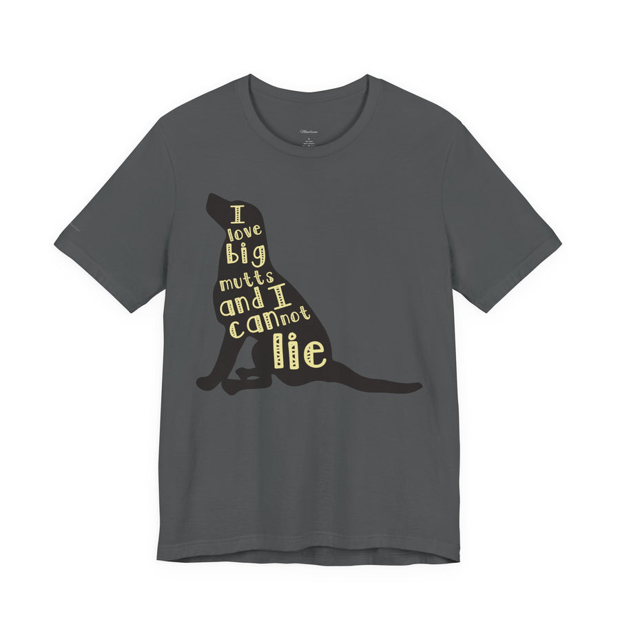 Dog Lover Graphic Tee - I Love Big Mutts, Unisex Shirt, Pet Gift, Casual Wear, Animal Lover Apparel, Birthday Gift