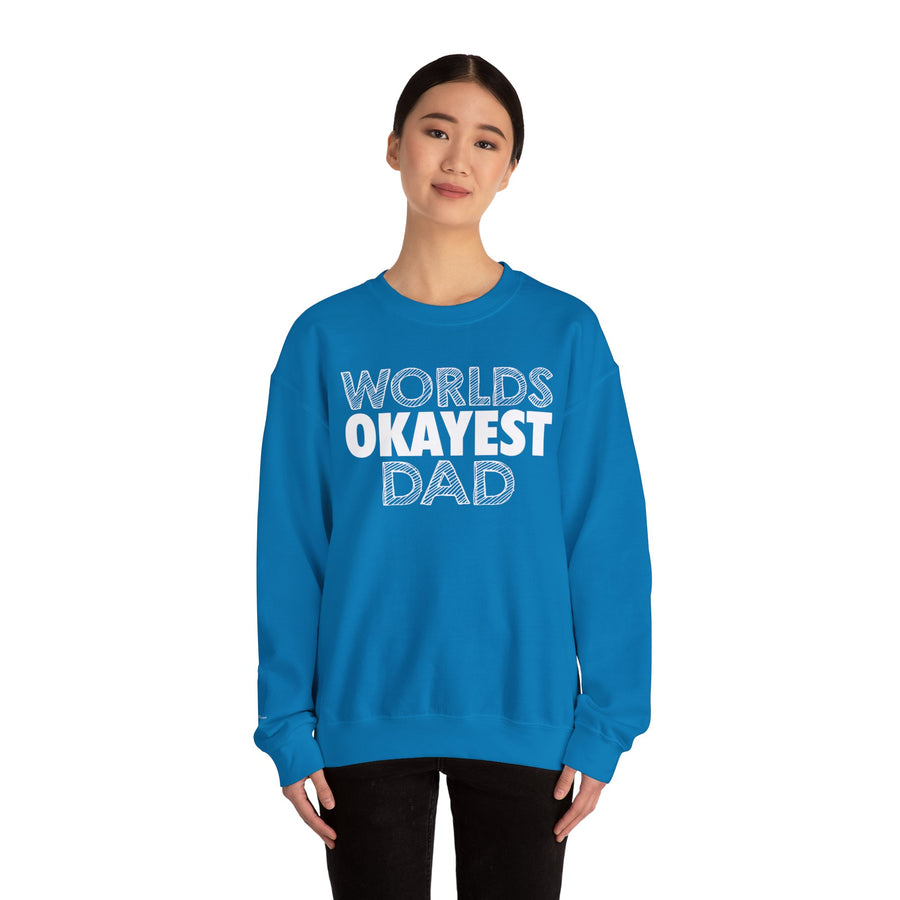 Okayest Dad Sweatshirt - Funny Father's Day Gift