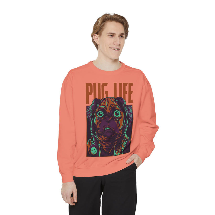 Pug Life Unisex Garment-Dyed Sweatshirt, Cute Dog Apparel, Animal Lover Gift, Cozy Sweatshirt, Pet Owner Fashion