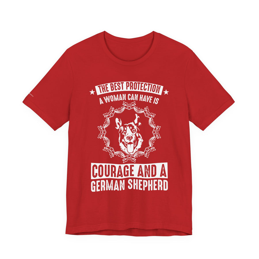 German Shepherd Protection Tee, Dog Lover Shirt, Pet Owner Gift, Courage Quote Tee, Funny Dog T-Shirt