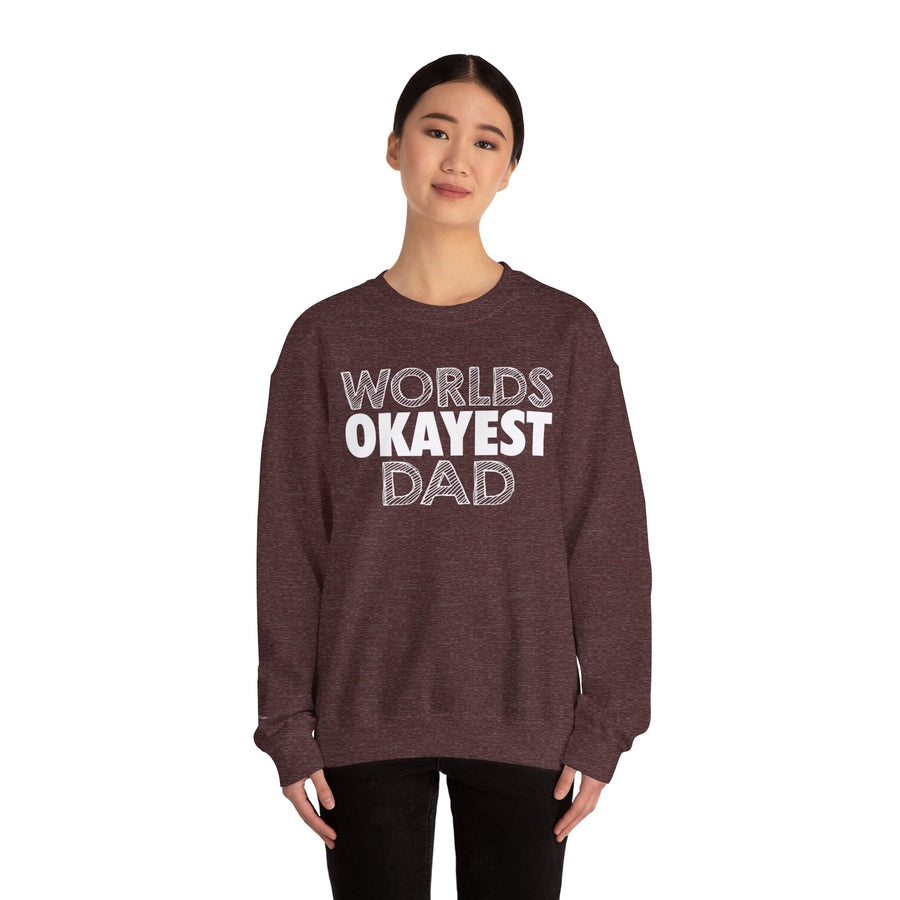 Okayest Dad Sweatshirt - Funny Father's Day Gift