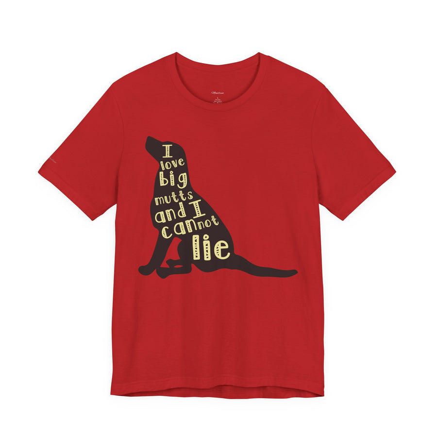 Dog Lover Graphic Tee - I Love Big Mutts, Unisex Shirt, Pet Gift, Casual Wear, Animal Lover Apparel, Birthday Gift