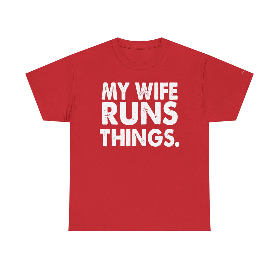 Graphic Tee - MY WIFE RUNS THINGS - Bold Minimalist Design - Funny Husband Gift - Black and White