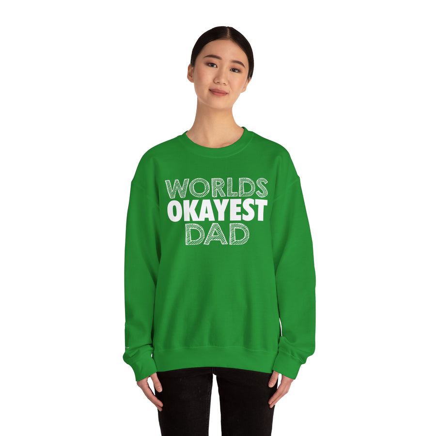 Okayest Dad Sweatshirt - Funny Father's Day Gift