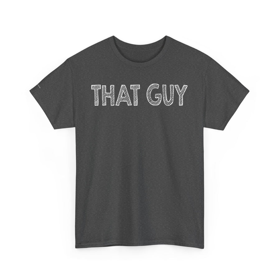 Graphic Tee - Bold & Confident 'THAT GUY' phrase on Black Shirt