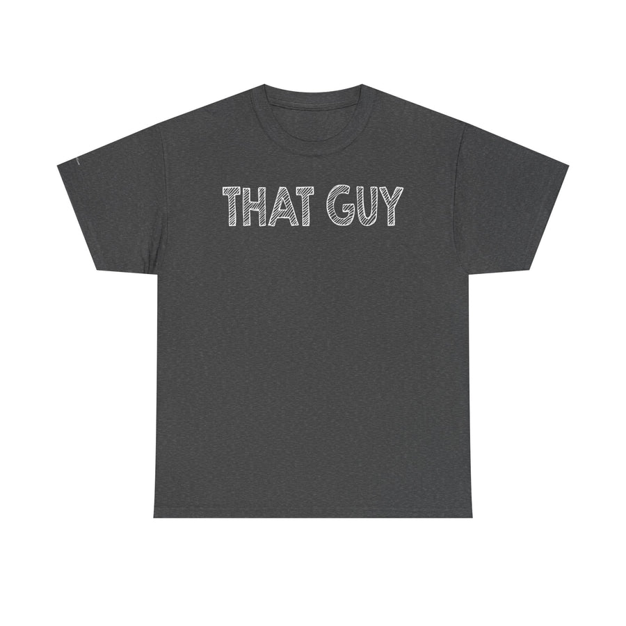 Graphic Tee - Bold & Confident 'THAT GUY' phrase on Black Shirt