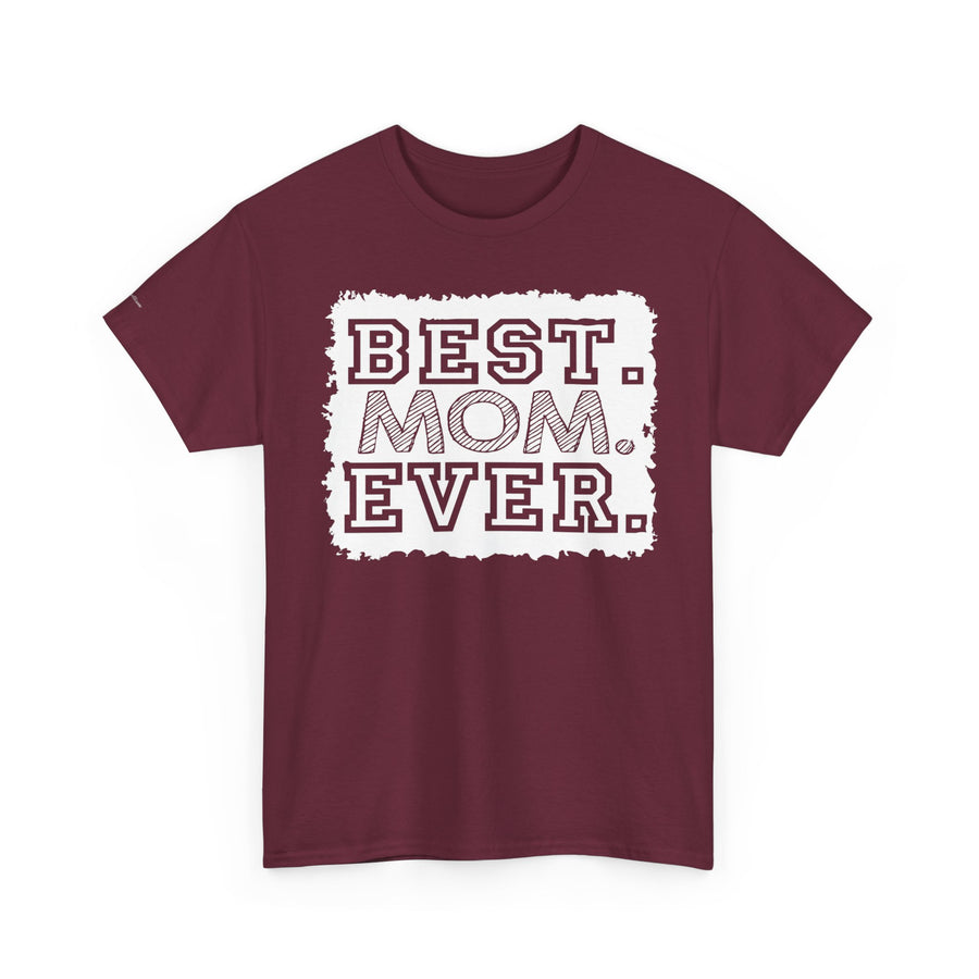 Best Mom Ever Unisex Heavy Cotton Tee | Perfect Gift for Mother’s Day, Birthday, Casual Wear, Family Gatherings, or Celebrations