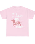 I Love You This Much Unisex Heavy Cotton Tee - Dachshund Lover Gift, Cute Dog Apparel, Everyday Wear, Pet Lover Tee, Funny Dog Shirt