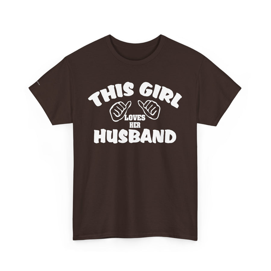This Girl Loves Her Husband T-Shirt, Valentine's Day Gift, Couple's Tee, Anniversary Gift, Love T-Shirt, Casual Clothing