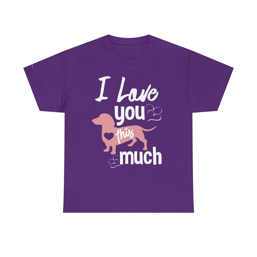 I Love You This Much Unisex Heavy Cotton Tee - Dachshund Lover Gift, Cute Dog Apparel, Everyday Wear, Pet Lover Tee, Funny Dog Shirt