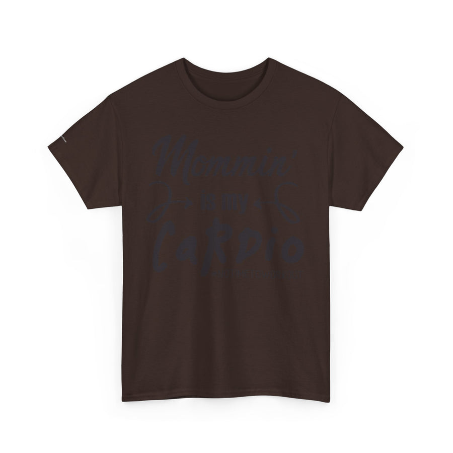 Mommin' Is My Cardio Unisex T-Shirt, Funny Mom Tee, Workout Shirt, Gift for Mom, Casual Wear, Fitness Apparel
