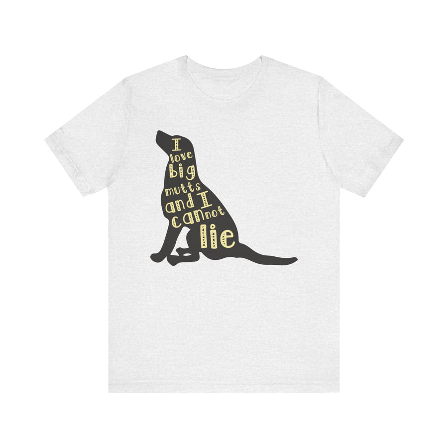 Dog Lover Graphic Tee - I Love Big Mutts, Unisex Shirt, Pet Gift, Casual Wear, Animal Lover Apparel, Birthday Gift