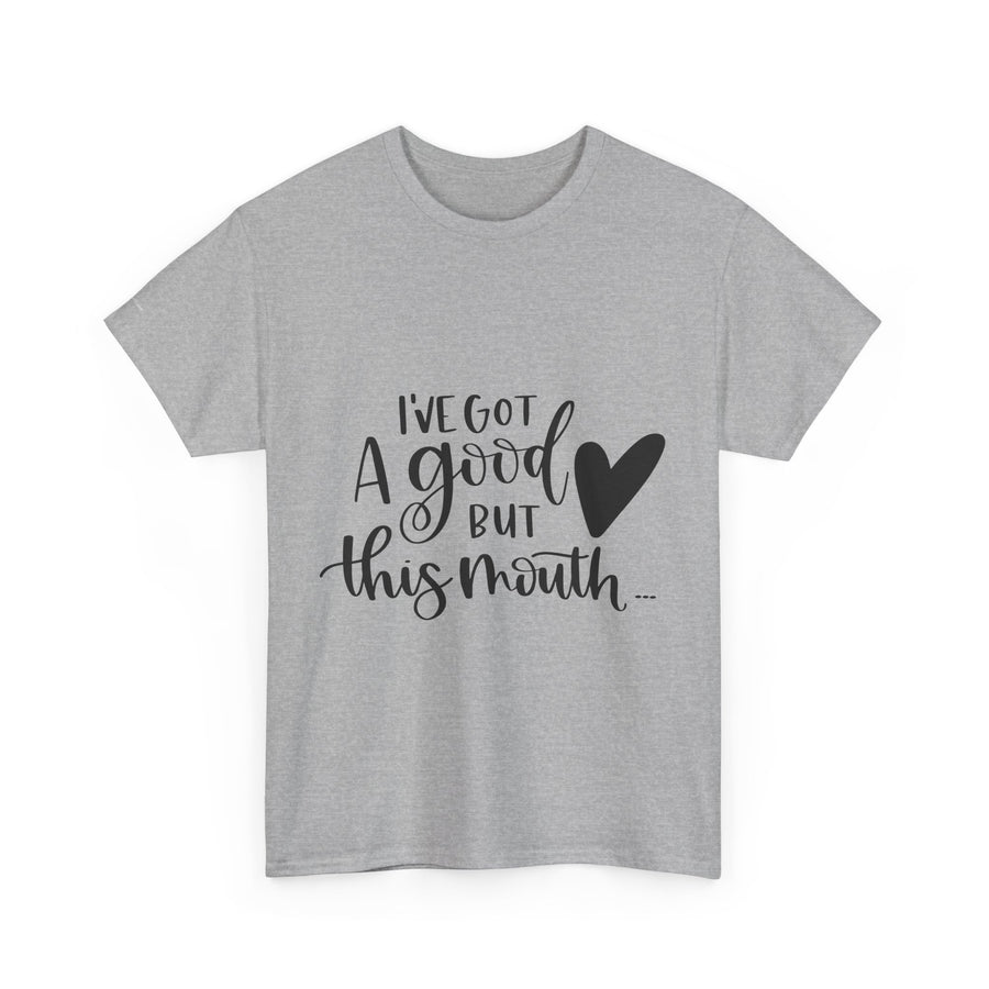 Funny Quote Tee with Heart, Unisex Heavy Cotton Shirt, Casual Wear, Gift for Friends, Birthday, Humor, Everyday Apparel
