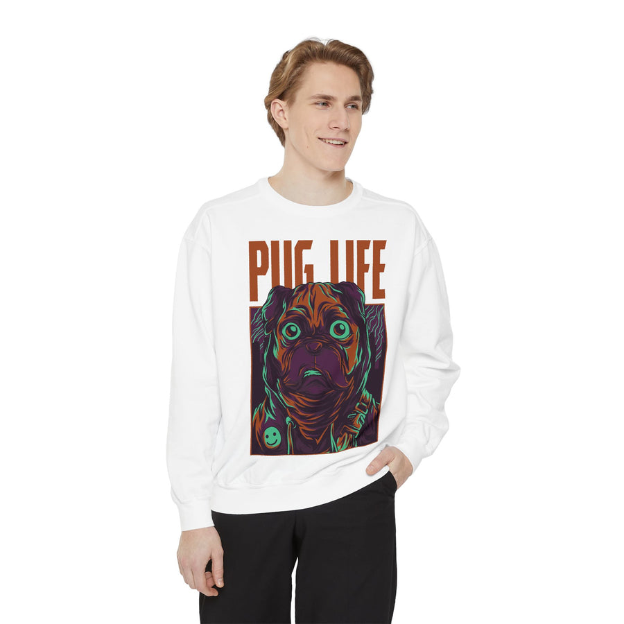 Pug Life Unisex Garment-Dyed Sweatshirt, Cute Dog Apparel, Animal Lover Gift, Cozy Sweatshirt, Pet Owner Fashion