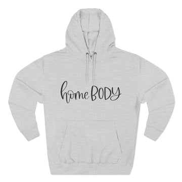 Home Body Fleece Hoodie, Cozy Sweatshirt Gift, Relaxed Casual Wear, Perfect for Lounging, Great for Homebodies