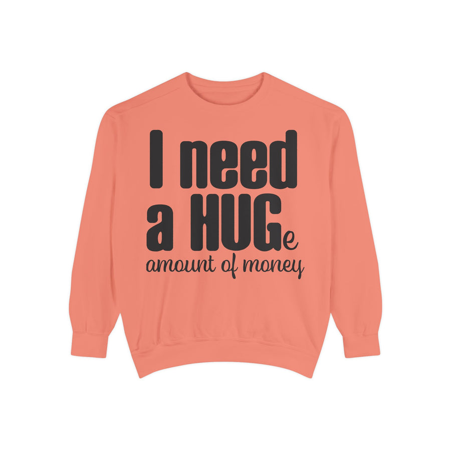 Hug-Themed Garment-Dyed Sweatshirt - Perfect for Gifting, Cozy Outfits, Casual Wear, Birthday Surprises, Everyday Comfort