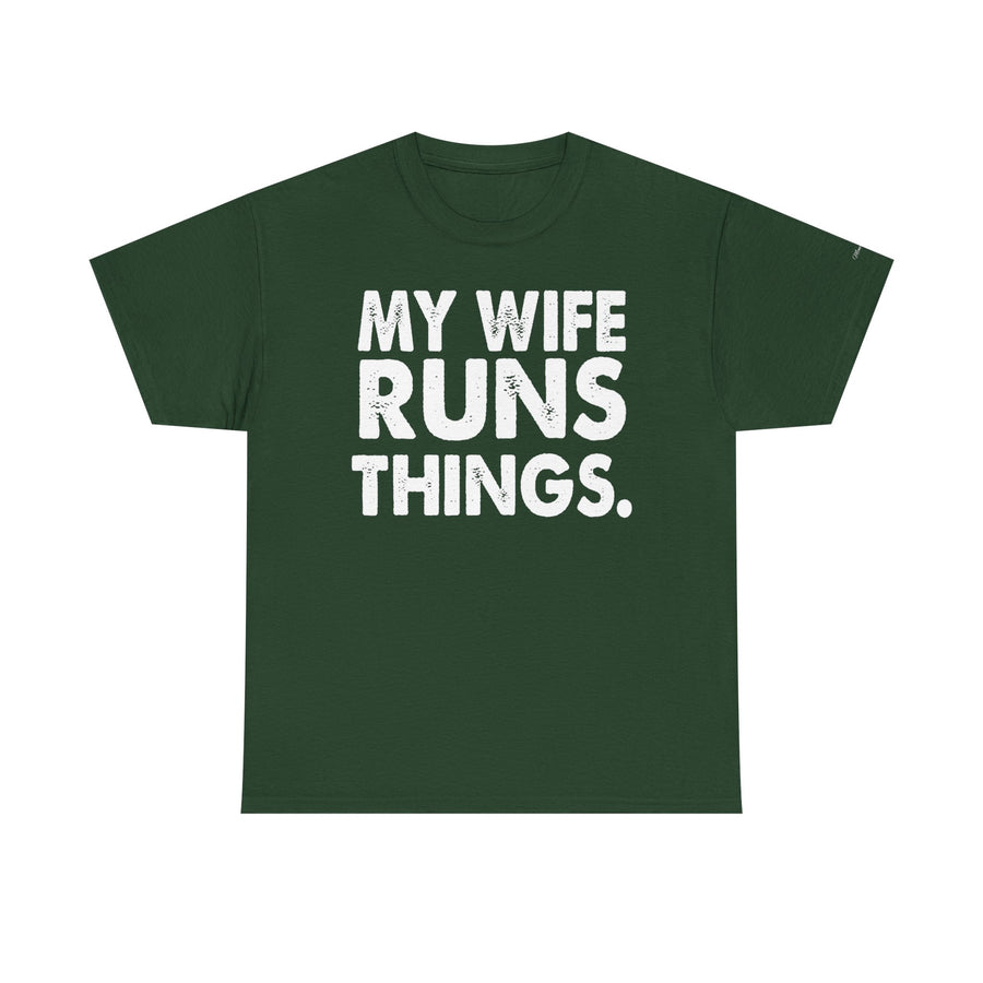 Graphic Tee - MY WIFE RUNS THINGS - Bold Minimalist Design - Funny Husband Gift - Black and White