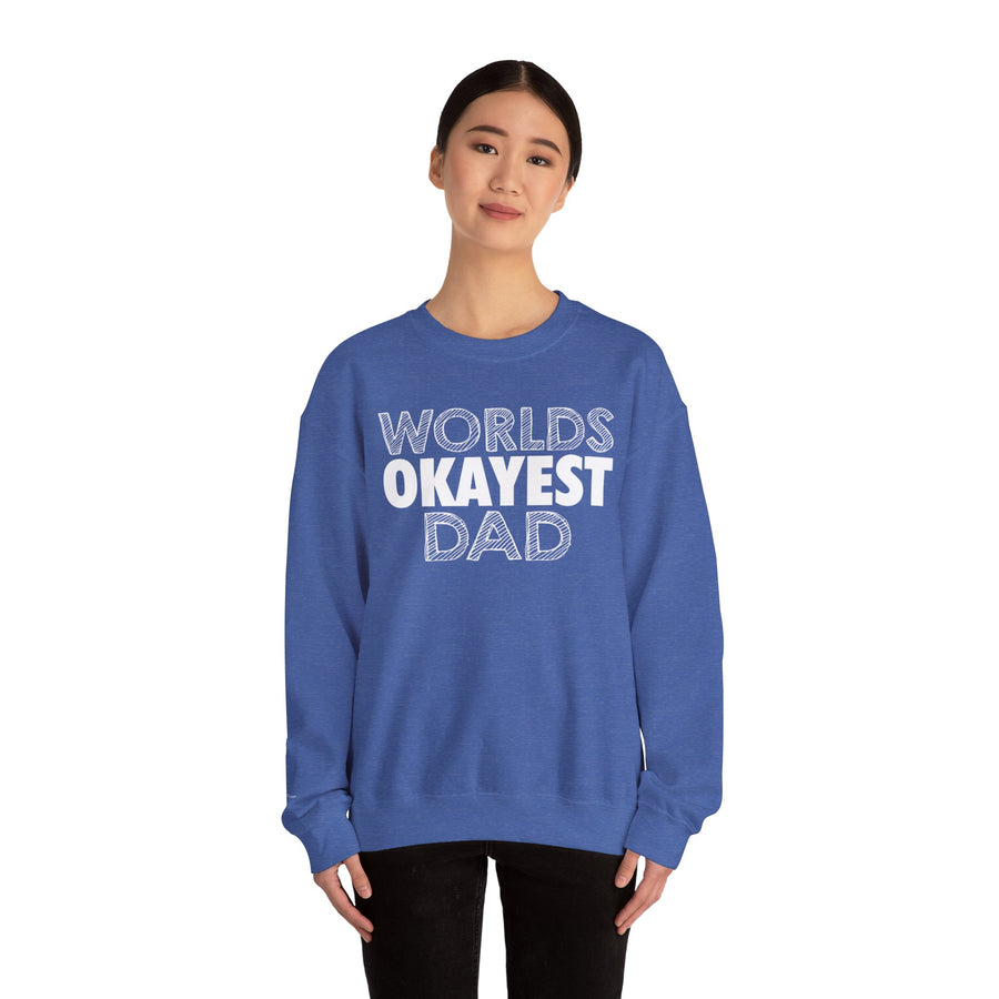 Okayest Dad Sweatshirt - Funny Father's Day Gift