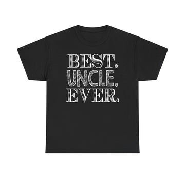 Best Uncle Ever Unisex Heavy Cotton Tee, Gift for Uncle, Family Reunion Tee, Uncle Appreciation Shirt, Father's Day Gift