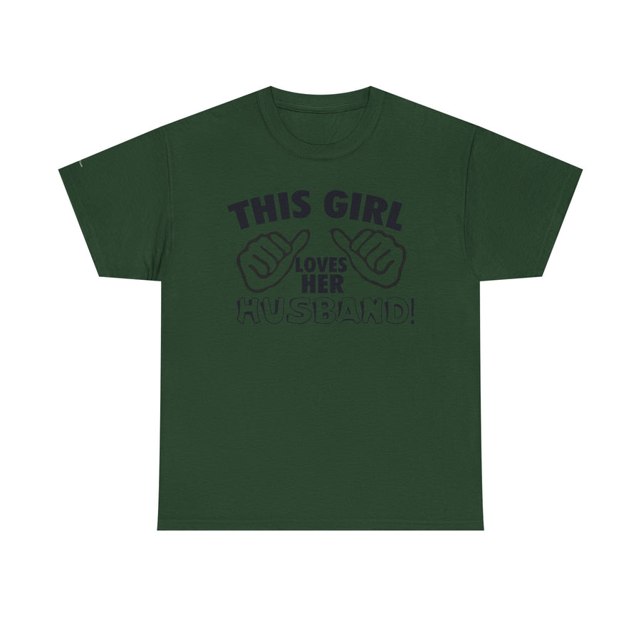This Girl Loves Her Husband Unisex Heavy Cotton Tee, Cute Graphic Tee, Gift for Wife, Anniversary Shirt, Fun Couple T-Shirt