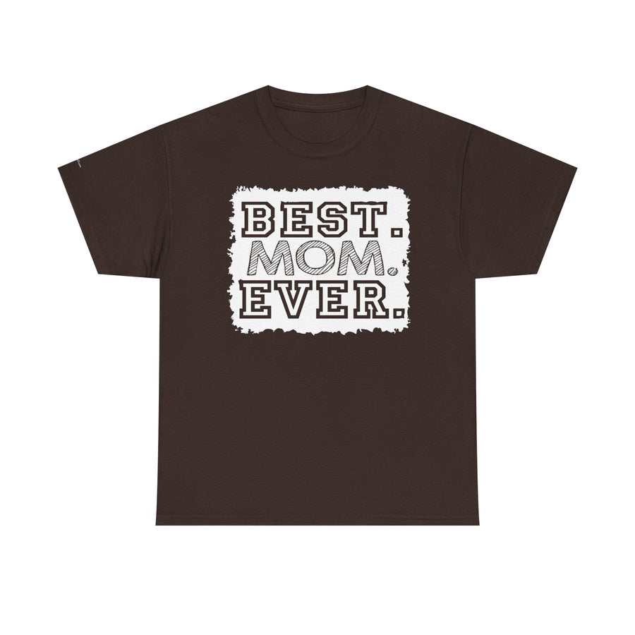Best Mom Ever Unisex Heavy Cotton Tee | Perfect Gift for Mother’s Day, Birthday, Casual Wear, Family Gatherings, or Celebrations