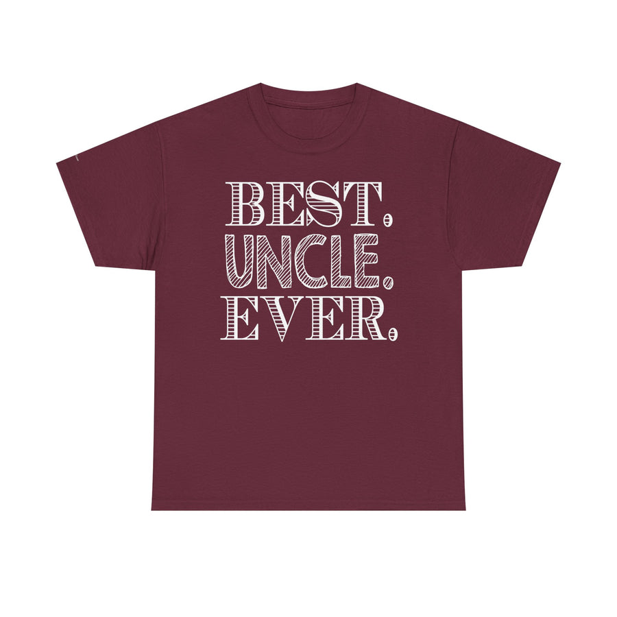 Best Uncle Ever Unisex Heavy Cotton Tee, Gift for Uncle, Family Reunion Tee, Uncle Appreciation Shirt, Father's Day Gift