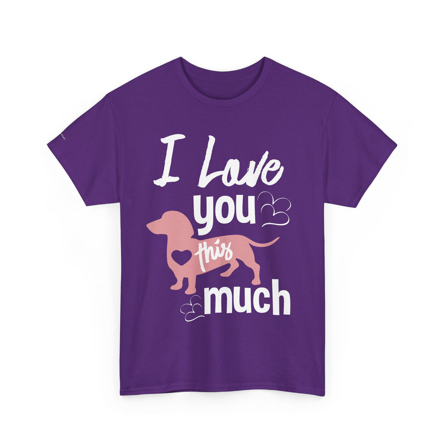 I Love You This Much Unisex Heavy Cotton Tee - Dachshund Lover Gift, Cute Dog Apparel, Everyday Wear, Pet Lover Tee, Funny Dog Shirt