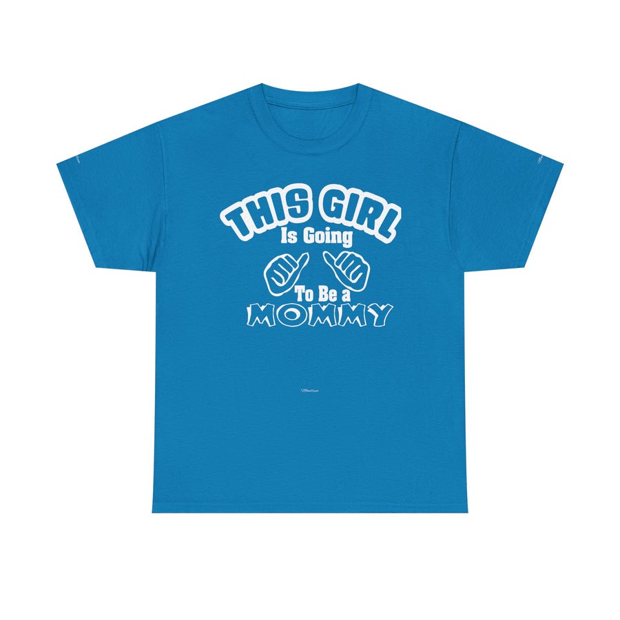 Graphic Tee - 'THIS GIRL Is Going To Be a MOMMY' Pregnancy Announcement Shirt
